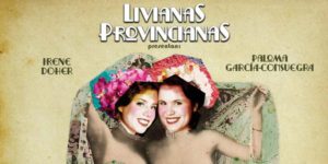 "Es mi hombre", de Livianas Provincianas; crítica teatral
