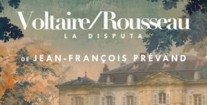 Voltaire - Rousseau, la disputa; crítica teatral