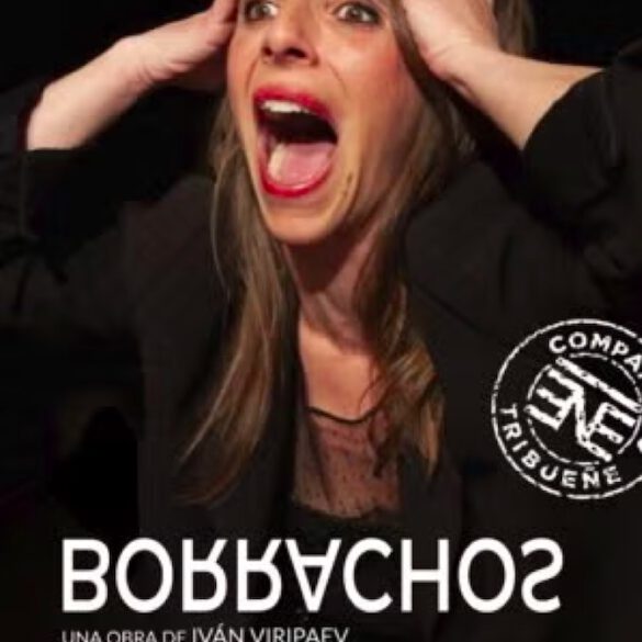 Borrachos, crítica teatral